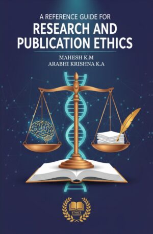 A Reference Guide for RESEARCH AND PUBLICATION ETHICS
